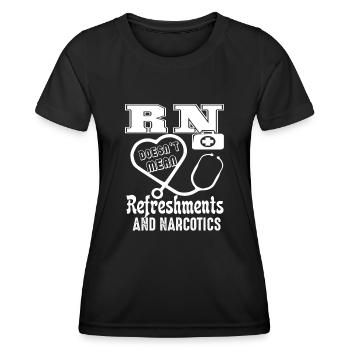 Registered Nurse Doesn't Mean Refreshment - Women's Functional T-Shirt - black - Front - AI Model Female 172 light (172cm)