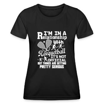 Racquetball In A Relationship With Racquetball - Women's Functional T-Shirt - black - Front - AI Model Female 172 light (172cm)
