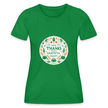 Danken Sie mit dankbarem Herzen - Frauen Funktions-T-Shirt - Kelly Green - Vorne - AI Model Female 172 dark (172cm)