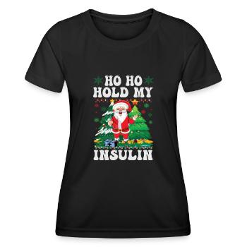 Ho ho hold my Insulin - Weihnachten Diabetes - Frauen Funktions-T-Shirt - Schwarz - Vorne - AI Model Female 172 light (172cm)