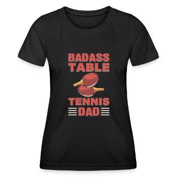 Badass Table Tennis Dad Ping Pong - Women's Functional T-Shirt - black - Front - AI Model Female 172 light (172cm)