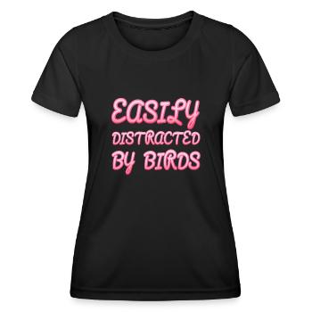 Easily Distracted By Birds Bird Lover - Women's Functional T-Shirt - black - Front - AI Model Female 172 light (172cm)