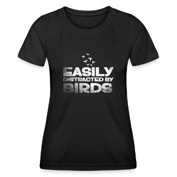 Easily Distracted By Birds Bird Lover - Women's Functional T-Shirt - black - Front - AI Model Female 172 light (172cm)