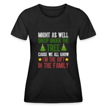 Könnte genauso gut unter dem Baum schlafen Ich bin das Geschenk - Frauen Funktions-T-Shirt - Schwarz - Vorne - AI Model Female 172 light (172cm)