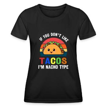Taco Si vous n’aimez pas les tacos, je suis mexicain de type nacho - T-shirt sport Femme - noir - Devant - AI Model Female 172 light (172cm)