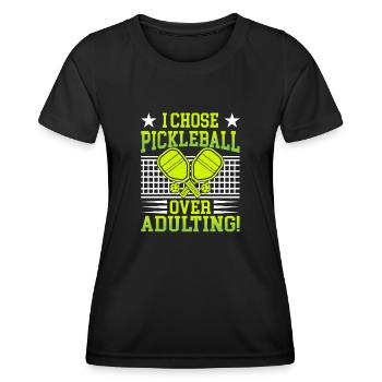 I Chose Pimple Ball Over Adulting - Women's Functional T-Shirt - black - Front - AI Model Female 172 light (172cm)