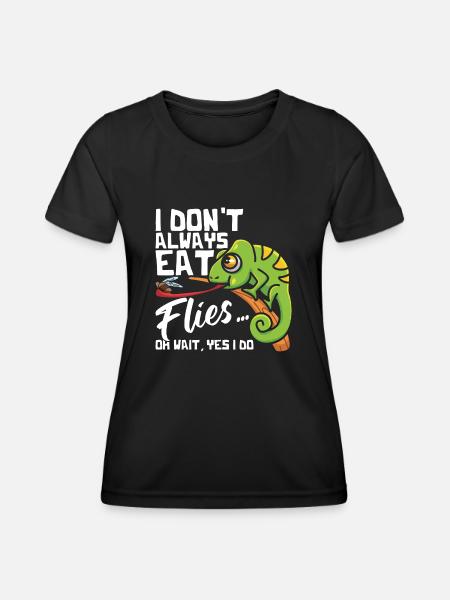 I Don't Always Eat Flies, Chameleon T-Shirt - Women's Functional T-Shirt - black