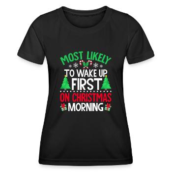 Am ehesten werden Sie am Weihnachtsmorgen zuerst aufwachen - Frauen Funktions-T-Shirt - Schwarz - Vorne - AI Model Female 172 light (172cm)