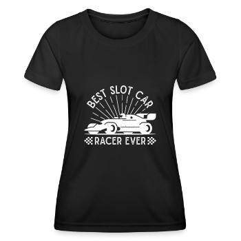 Best Slot Car Racer Ever Racing Racer - Women's Functional T-Shirt - black - Front - AI Model Female 172 light (172cm)