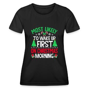 Am ehesten werden Sie am Weihnachtsmorgen zuerst aufwachen - Frauen Funktions-T-Shirt - Schwarz - Vorne - AI Model Female 172 light (172cm)