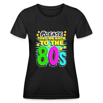 80s 1980's Party Retro - Women's Functional T-Shirt - black - Front - AI Model Female 172 light (172cm)