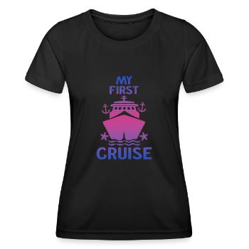 My First Cruise Family Vacation - Fun and Exciting - Women's Functional T-Shirt - black - Front - AI Model Female 172 light (172cm)