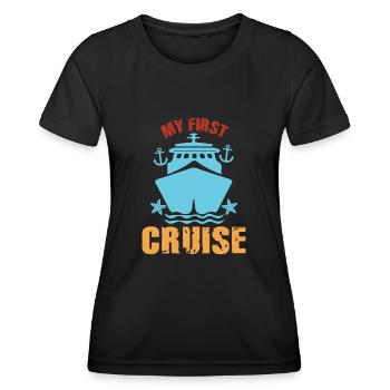 My First Cruise Family Vacation - Fun and Exciting - Women's Functional T-Shirt - black - Front - AI Model Female 172 light (172cm)