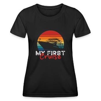 My First Cruise Family Vacation - Fun and Exciting - Women's Functional T-Shirt - black - Front - AI Model Female 172 light (172cm)