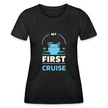 My First Cruise Family Vacation - Fun and Exciting - Women's Functional T-Shirt - black - Front - AI Model Female 172 light (172cm)