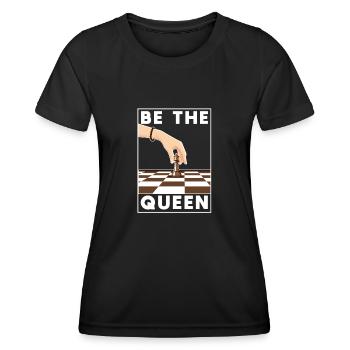 Be the Queen Chess Player Funny Board Game - Women's Functional T-Shirt - black - Front - AI Model Female 172 light (172cm)