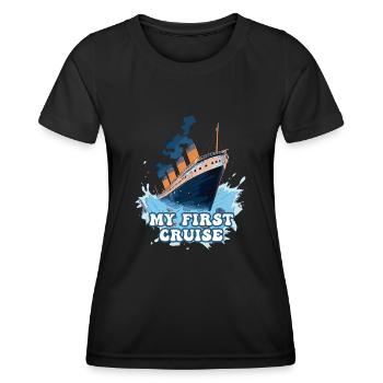 My First Cruise Family Vacation - Fun and Exciting - Women's Functional T-Shirt - black - Front - AI Model Female 172 light (172cm)