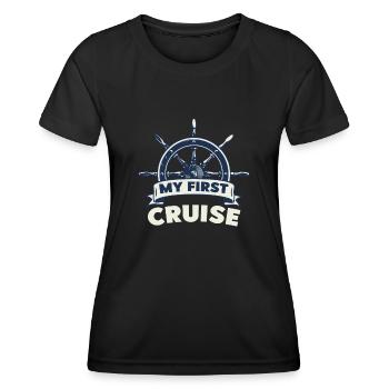 My First Cruise Family Vacation - Fun and Exciting - Women's Functional T-Shirt - black - Front - AI Model Female 172 light (172cm)