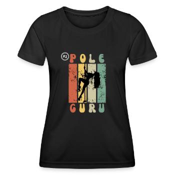 Pole Dancing Guru - Gift Idea For Pole Teacher - Women's Functional T-Shirt - black - Front - AI Model Female 172 light (172cm)