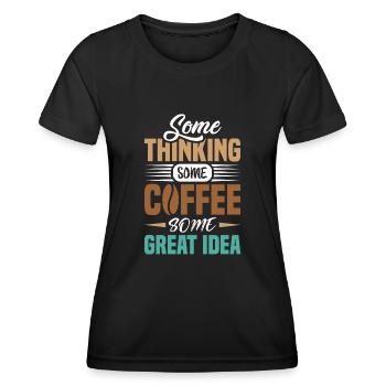 Certains pensent que du café - T-shirt sport Femme - noir - Devant - AI Model Female 172 light (172cm)