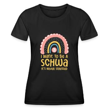 I Want To Be A Schwa Its Never Stressed - Women's Functional T-Shirt - black - Front - AI Model Female 172 light (172cm)