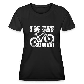 Fat Bike Fat Bike I'm Fat So What - Women's Functional T-Shirt - black - Front - AI Model Female 172 light (172cm)