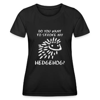 Hedgehog Joke Hedgehogs - Frauen Funktions-T-Shirt - Schwarz - Vorne - AI Model Female 172 light (172cm)