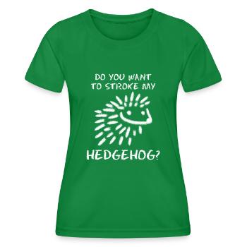 Hedgehog Joke Hedgehogs - Frauen Funktions-T-Shirt - Kelly Green - Vorne - AI Model Female 172 dark (172cm)