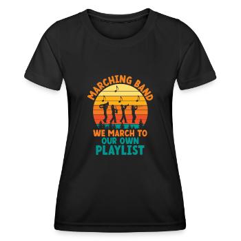 Marching Band Sayings Funny Marching Instruments - Women's Functional T-Shirt - black - Front - AI Model Female 172 light (172cm)
