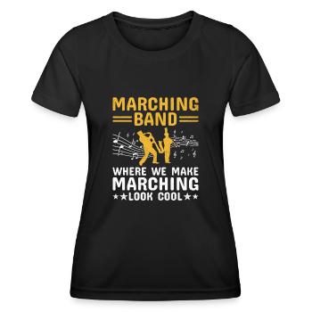 Marching Band Sayings Funny Marching Instruments - Women's Functional T-Shirt - black - Front - AI Model Female 172 light (172cm)