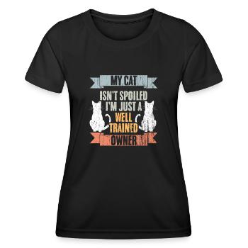 My Cat Isn't Spoiled I'm Just Well Trained Awesome - Frauen Funktions-T-Shirt - Schwarz - Vorne - AI Model Female 172 light (172cm)