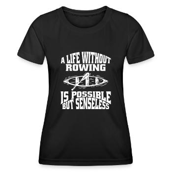 Rowing Rowing Rowing Rowing Club Rowing Team - Women's Functional T-Shirt - black - Front - AI Model Female 172 light (172cm)