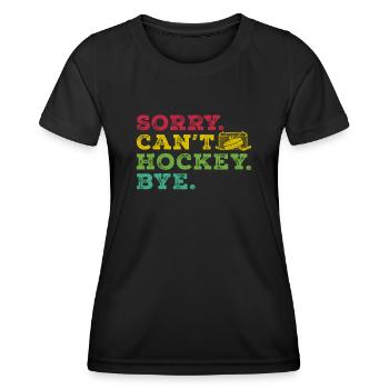 Désolé de ne pas pouvoir jouer au hockey pour les amateurs de hockey - T-shirt sport Femme - noir - Devant - AI Model Female 172 light (172cm)