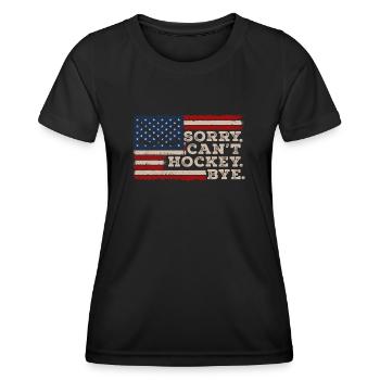 Sorry Can't Hockey Bye Hockey Lover - Women's Functional T-Shirt - black - Front - AI Model Female 172 light (172cm)