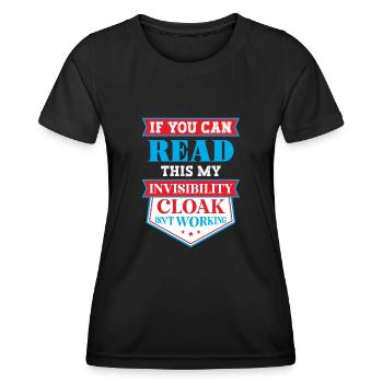 Mon manteau invisible ne fonctionne pas - T-shirt sport Femme - noir - Devant - AI Model Female 172 light (172cm)