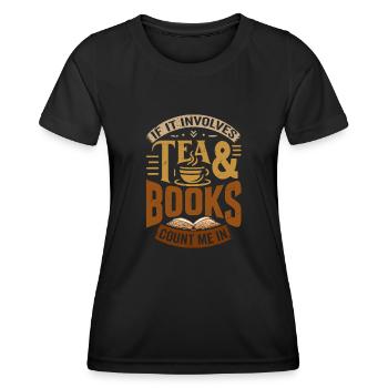 TEA AND BOOKS - COUNT ME IN - Bookworm Book - Women's Functional T-Shirt - black - Front - AI Model Female 172 light (172cm)