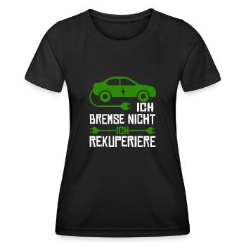 Ich Bremse Nicht Ich Rekuperiere - Frauen Funktions-T-Shirt - Schwarz - Vorne - AI Model Female 172 light (172cm)