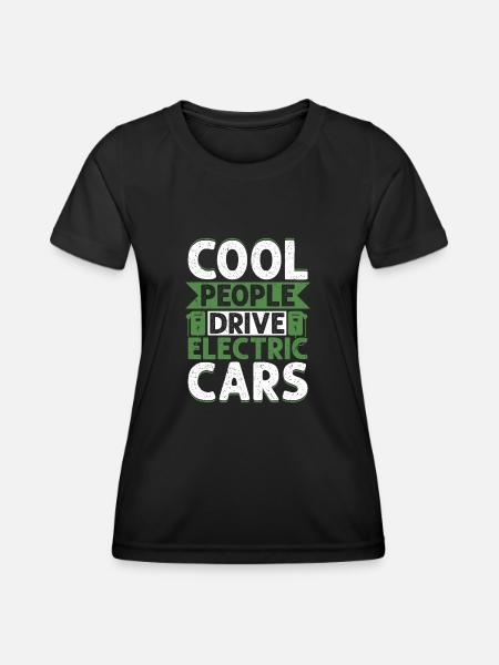 Cool People Drive Electric Cars Driver EV Car - Frauen Funktions-T-Shirt - Schwarz