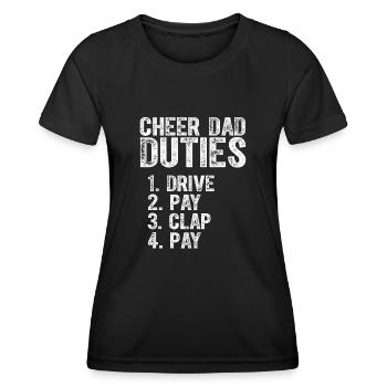 Fathers Day Funny Cheer Dad Duties Drive Pay Clap - Women's Functional T-Shirt - black - Front - AI Model Female 172 light (172cm)