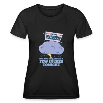 Je ne suis pas un météorologue - attendez-vous à ce qu’il y en ait quelques-uns - T-shirt sport Femme - noir - Devant - AI Model Female 172 light (172cm)