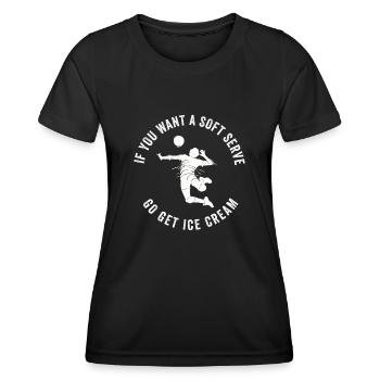Si vous voulez une portion molle, procurez-vous de la crème glacée - T-shirt sport Femme - noir - Devant - AI Model Female 172 light (172cm)