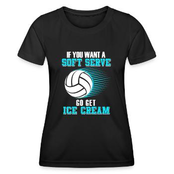 Si vous voulez une portion molle, procurez-vous de la crème glacée - T-shirt sport Femme - noir - Devant - AI Model Female 172 light (172cm)
