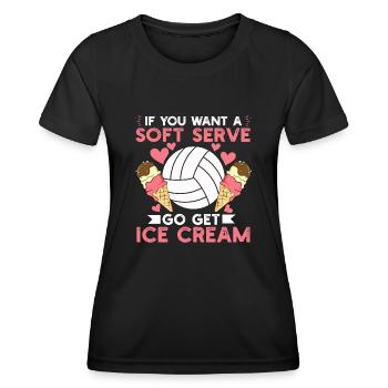Si vous voulez une portion molle, procurez-vous de la crème glacée - T-shirt sport Femme - noir - Devant - AI Model Female 172 light (172cm)