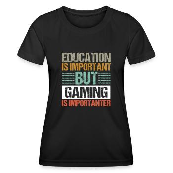 Bildung ist wichtig, aber Gaming ist wichtiger - Frauen Funktions-T-Shirt - Schwarz - Vorne - AI Model Female 172 light (172cm)