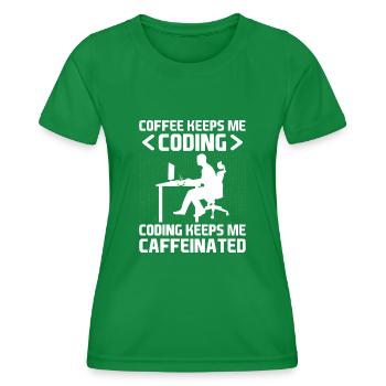 Coffee Coding Programmer Coder Developer Nerd Coff - Women's Functional T-Shirt - kelly green - Front - AI Model Female 172 dark (172cm)
