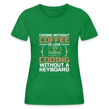 Coffee Coding Programmer Coder Developer Nerd Coff - Women's Functional T-Shirt - kelly green - Front - AI Model Female 172 dark (172cm)