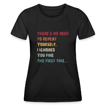 Il n’est pas nécessaire de vous répéter - T-shirt sport Femme - noir - Devant - AI Model Female 172 light (172cm)
