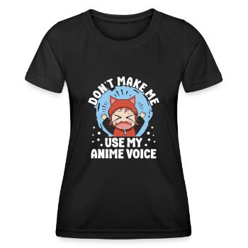 I Use My Anime Voice Japanese Anime Manga Otaku - Women's Functional T-Shirt - black - Front - AI Model Female 172 light (172cm)