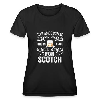Mettez de côté le café c’est un travail pour le scotch drôle - T-shirt sport Femme - noir - Devant - AI Model Female 172 light (172cm)