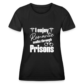 Correctional Nurse Romantic Walks Prison Gifts - Frauen Funktions-T-Shirt - Schwarz - Vorne - AI Model Female 172 light (172cm)